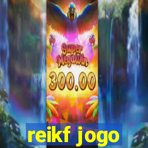 reikf jogo